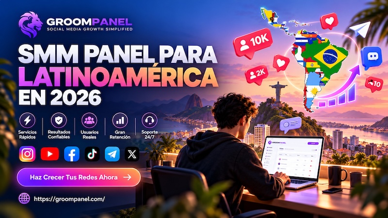 El Mejor SMM Panel Para Latinoamérica en 2026 - La Guía Completa