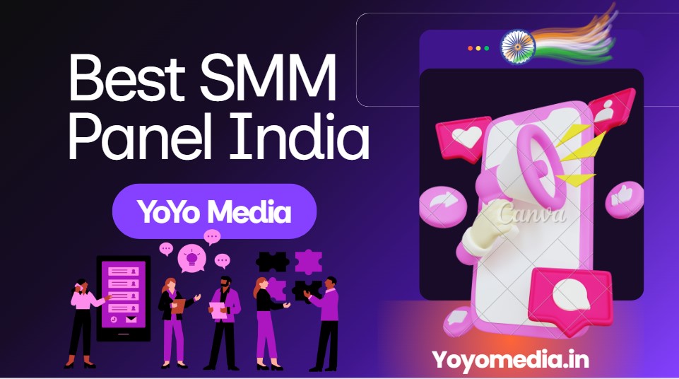 How to Choose the Best SMM Panel in India: Complete Guide to Affordable & Reliable SMM Services