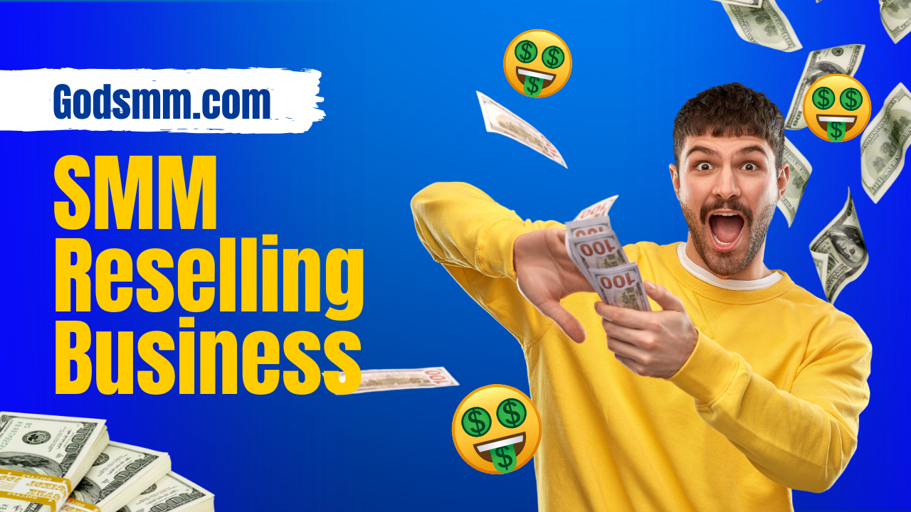 How to start an SMM Panel Reselling Business in 2026 | Godsmm