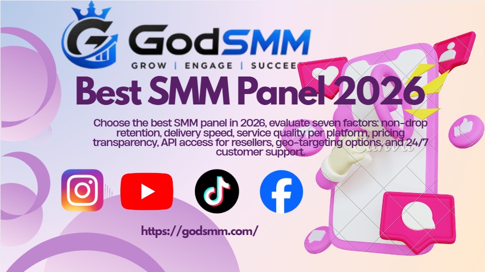 How to Choose the Best SMM Panel in 2026: Complete Buyer's Guide