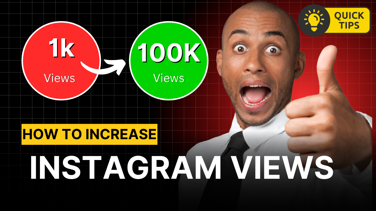 How to Increase Instagram Views (Proven Tips)